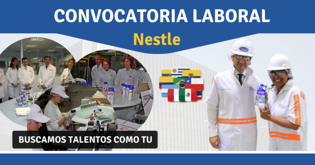 NESTLÉ - ABRE NUEVA CONVOCATORIA 2024