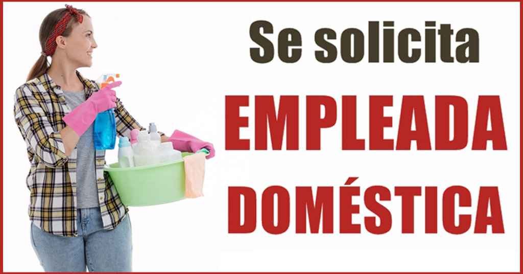 SOLICITA EMPLEADA DOMESTICA - POSTULA YA