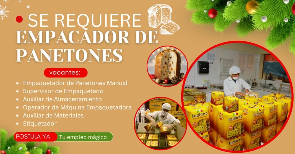 REQUIEREN EMPACADORES DE PANETÓN - INGRESO INMEDIATO
